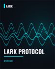 LARK PROTOCOL key art